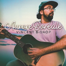 Vincent Bishop dévoile son nouvel album Aurore boréale