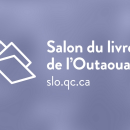 Entre nos mains : Le salon du livre de l’Outaouais s’ouvre sur un vent d’espoir 