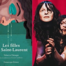 Chronique théâtre avec Laurence Gallant et les  "Visages" au CNA et "Les filles du Saint-Laurent" à l